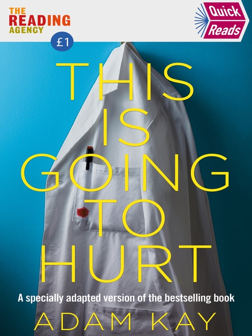 Title details for Quick Reads This Is Going to Hurt by Adam Kay - Wait list